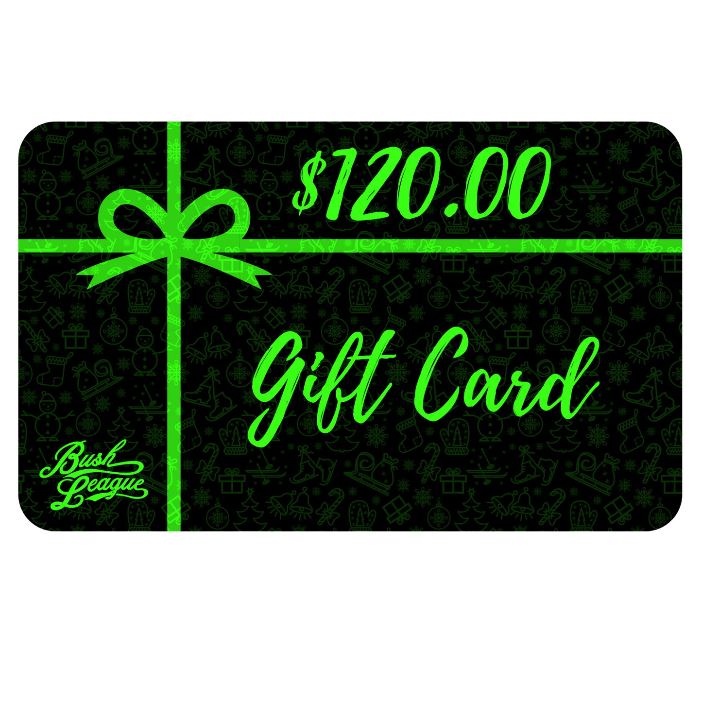 Bush League Gift Card
