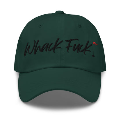 Whack Fuck Dad Hat