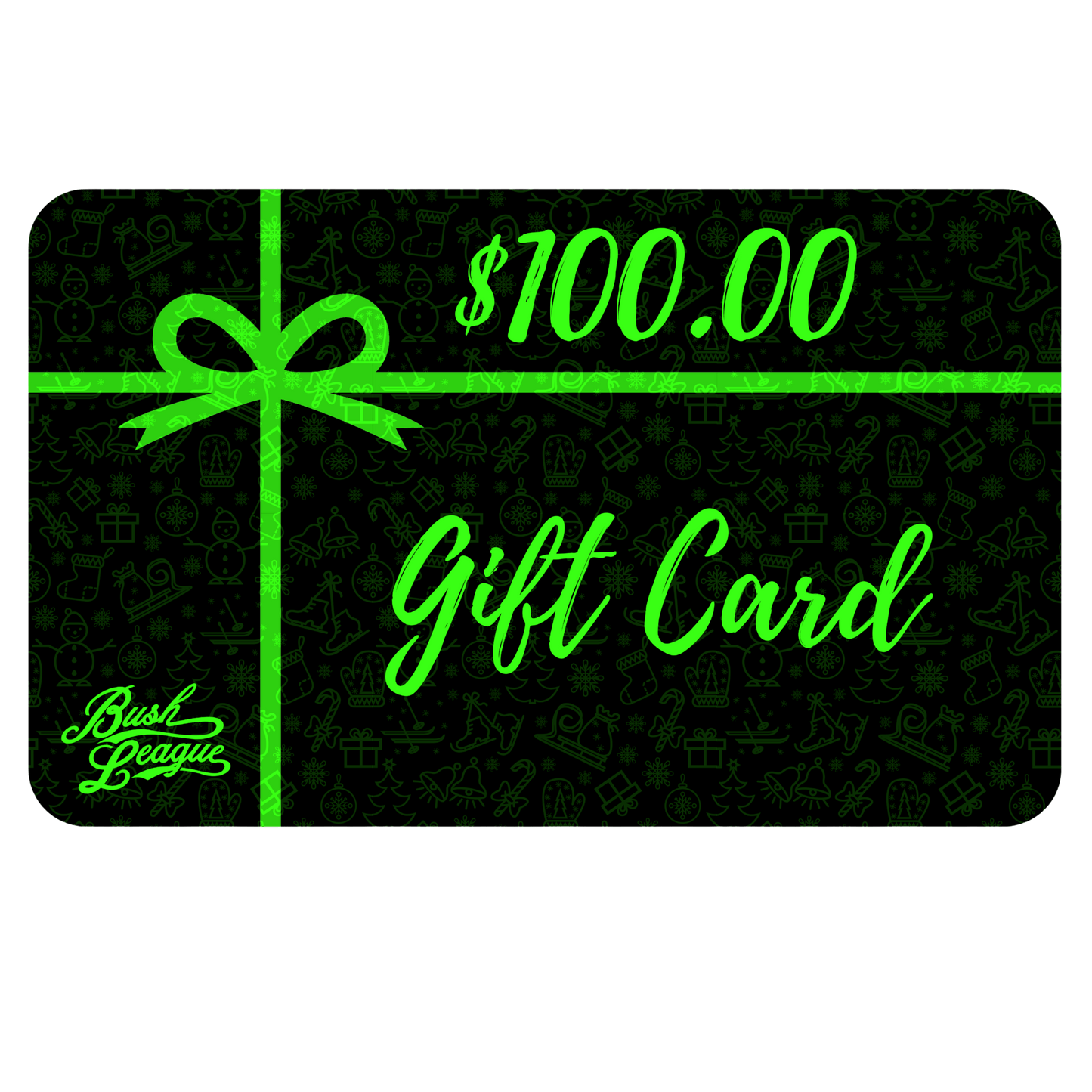 Bush League Gift Card