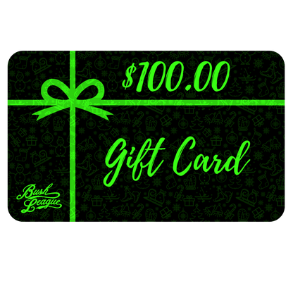 Bush League Gift Card