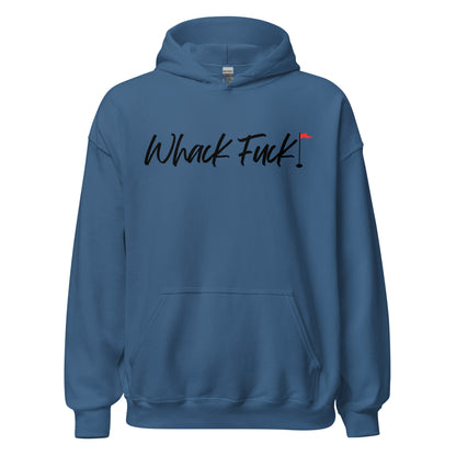 Whack Fuck Unisex Hoodie