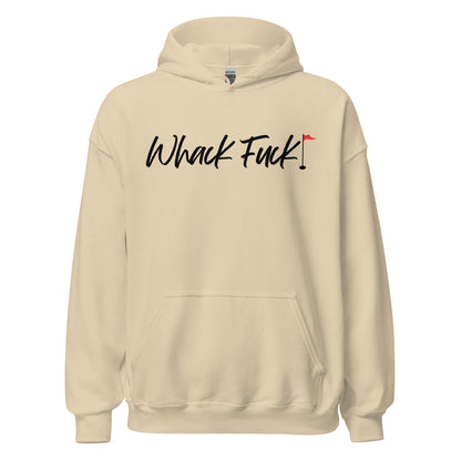 Whack Fuck Unisex Hoodie