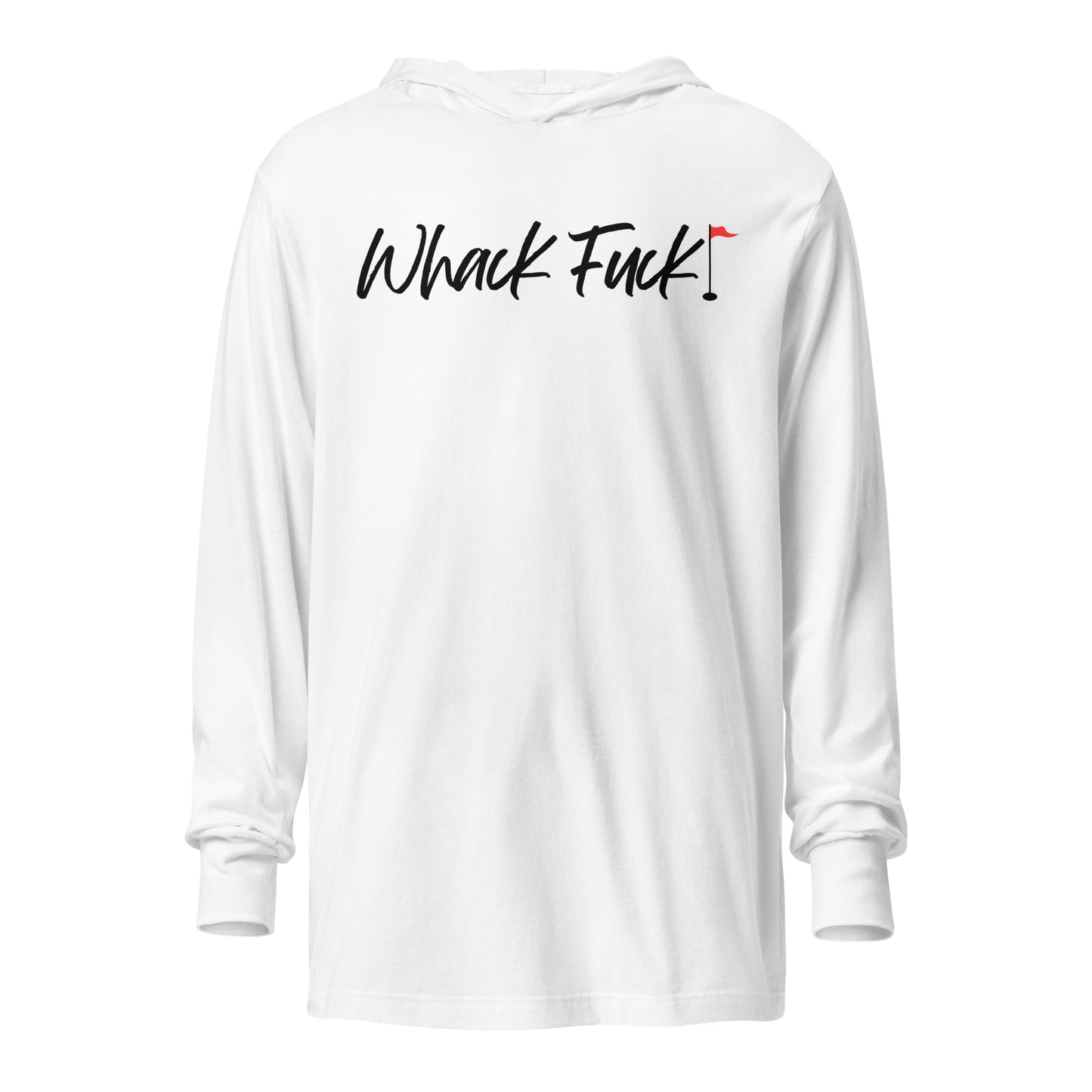 Whack Fuck Hooded Long-Sleeve Tee